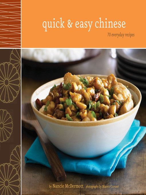Title details for Quick & Easy Chinese by Nancie McDermott - Available